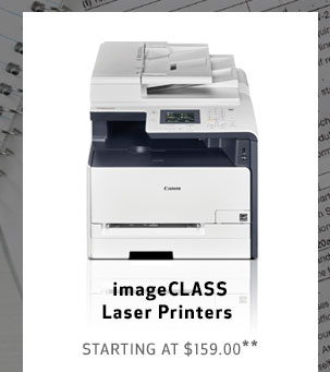imageCLASS Laser Printers STARTING AT $159.00*