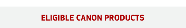 Eligible Canon Products